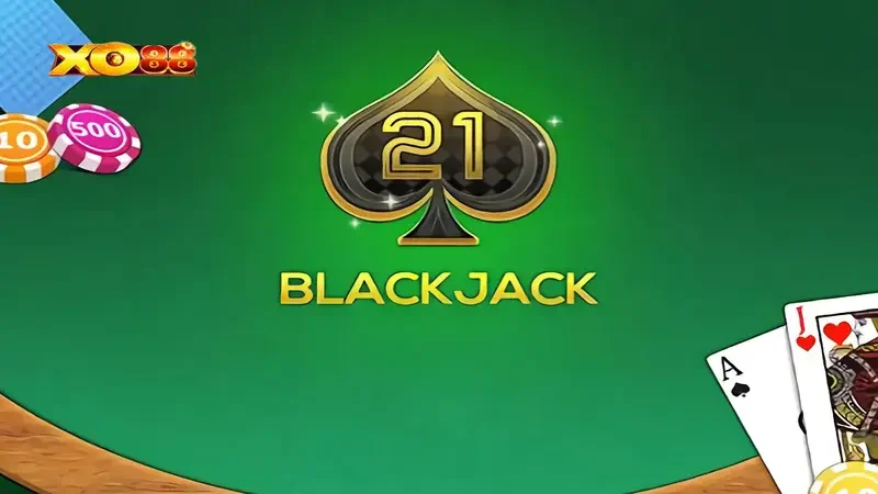 blackjack Giới thiệu tổng quan và cách chơi blackjack