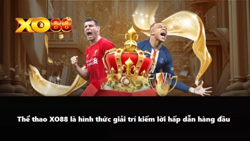 Thể Thao Xo88 Giới thiệu tổng quan về sảnh thể thao hấp dẫn