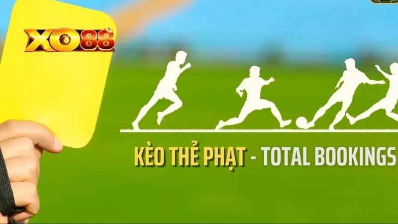 Kèo Thẻ Phạt Kèo thẻ phạt cho đội đầu tiên và đội cuối cùng